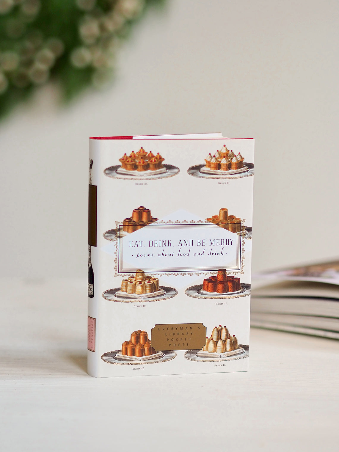 Eat, Drink, and Be Merry: Poems About Food and Drink